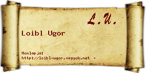 Loibl Ugor névjegykártya